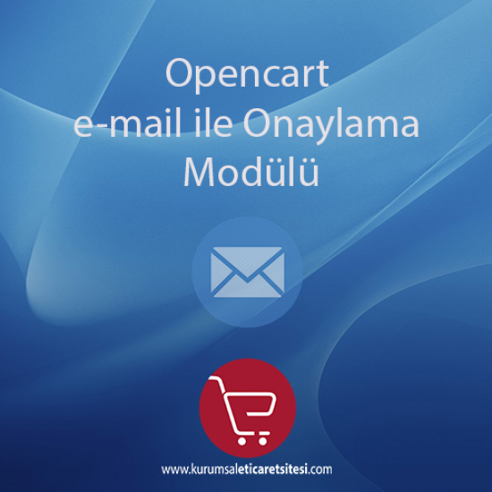 Opencart E-Mail ile Onaylama Modulu