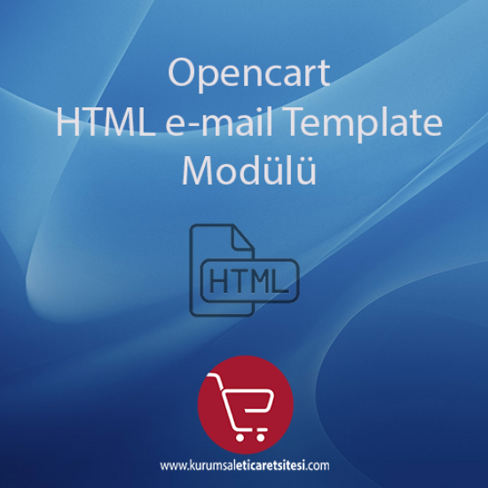 Opencart HTML E-Mail Template Modülü