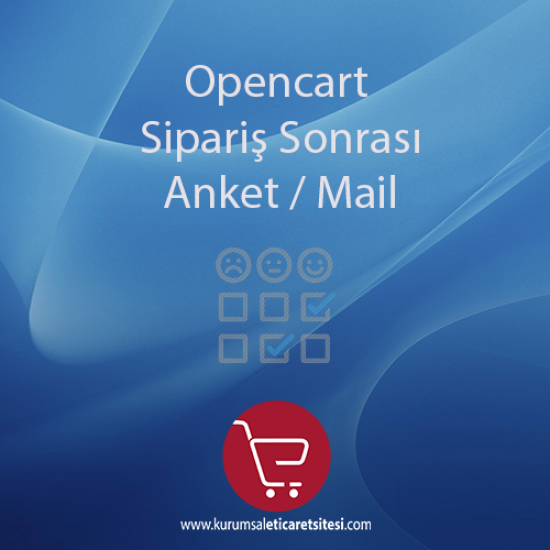 Opencart Sipariş Sonrası Anket Mail