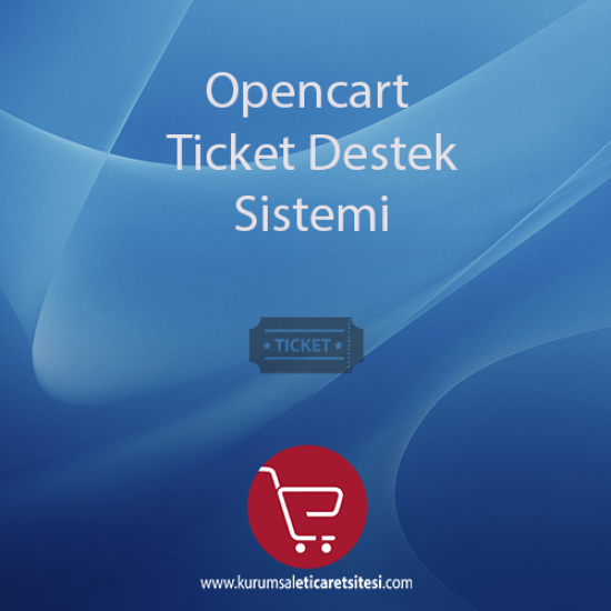 Opencart Ticket-Destek Sistemi