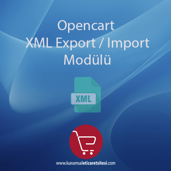 Opencart XML Export/Import Modulu